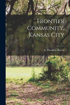 portada Frontier Community, Kansas City; 1