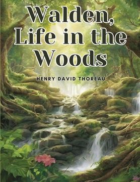 portada Walden, Life in the Woods (en Inglés)
