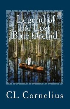 portada Legend of the Lost Blue Orchid (in English)