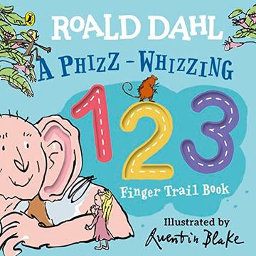 portada Roald Dahl: A Phizz-Whizzing 123 Finger Trail Book (en Inglés)