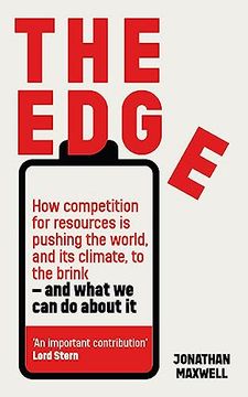portada The Edge: How Competition for Resources is Pushing the World, and its Climate, to the Brink – and What we can do About it (in English)