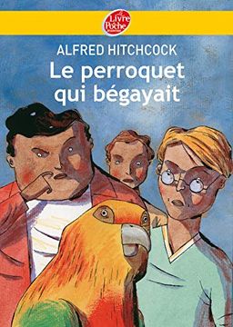 portada Le Perroquet qui Bégayait (le Livre de Poche Jeunesse)