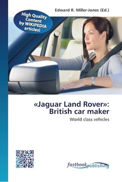 portada Jaguar Land Rover: British car maker (en Inglés)