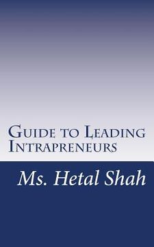 portada Guide to Leading Intrapreneurs (en Inglés)