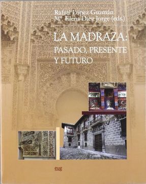 portada La Madraza: Pasado, Presente y Futuro (in Spanish)