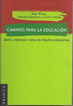 portada Caminos Para la Educacion - Mezzadra Florencia,Rivas Axel,Veleda Cecilia - Libro Físico