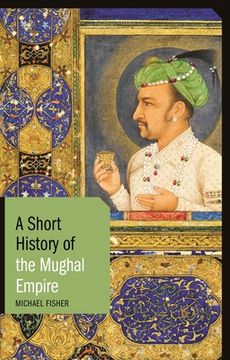 portada A Short History of the Mughal Empire (en Inglés)