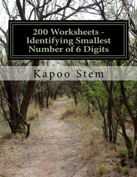 portada 200 Worksheets - Identifying Smallest Number of 6 Digits: Math Practice Workbook: Volume 5 (200 Days Math Smallest Numbers Series)