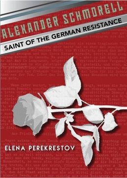portada Alexander Schmorell: Saint of the German Resistance (en Inglés)