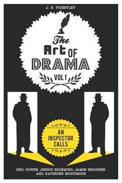 portada The Art of Drama: Volume 1: An Inspector Calls (en Inglés)