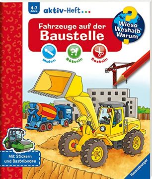 portada Wieso? Weshalb? Warum? Aktiv-Heft: Fahrzeuge auf der Baustelle (in German)