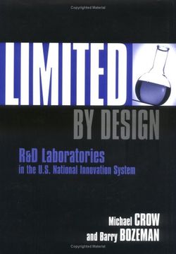 portada Limited by Design: R & d Laboratories in the U. S. National Innovation System: R and d Laboratories in the U. S. National Innovation System: (in English)