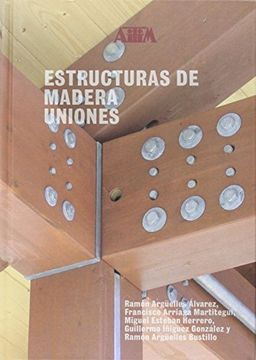 portada Estructuras de Madera: Uniones: 2