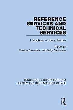 portada Reference Services and Technical Services: Interactions in Library Practice (Routledge Library Editions: Library and Information Science) 