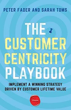 portada The Customer Centricity Playbook: Implement a Winning Strategy Driven by Customer Lifetime Value (en Inglés)