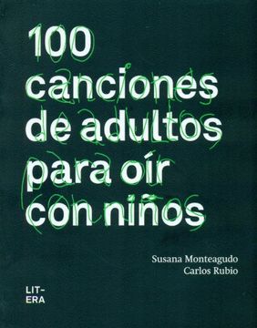 portada 100 canciones de adultos para oír con niños (in Spanish)
