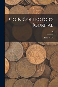 portada Coin Collector's Journal; 6 (in English)