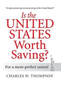 portada Is the United States Worth Saving?: For a More Perfect Union!