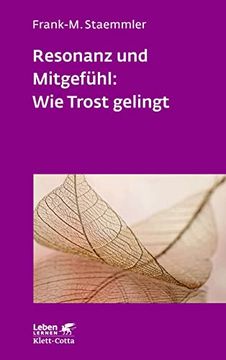 portada Resonanz und Mitgefühl: Wie Trost Gelingt (Leben Lernen, bd. 322) (en Alemán)