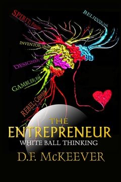 portada The Entrepreneur; White Ball Thinking: Designovation: the process for bringing plans into reality.