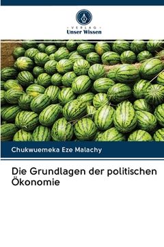 portada Die Grundlagen der politischen Ökonomie (en Alemán)