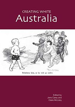 portada Creating White Australia (in English)