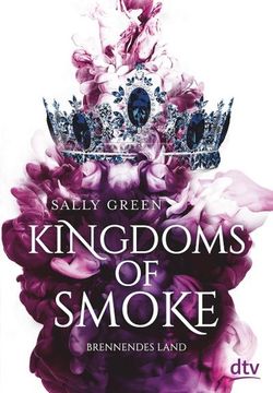 portada Kingdoms of Smoke Brennendes Land (Die Kingdoms-Of-Smoke-Trilogie, Band 3) (en Alemán)