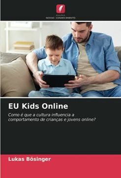 portada Eu Kids Online: Como é que a Cultura Influencia Acomportamento de Crianças e Jovens Online? (in Portuguese)