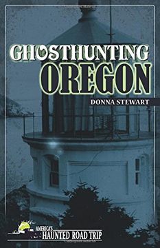 portada Ghosthunting Oregon (America's Haunted Road Trip) (en Inglés)