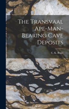 portada The Transvaal Ape-man-bearing Cave Deposits (en Inglés)