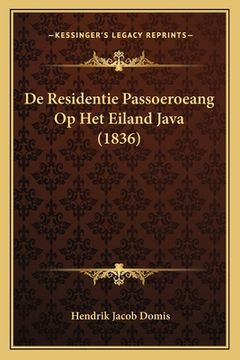 portada De Residentie Passoeroeang Op Het Eiland Java (1836)
