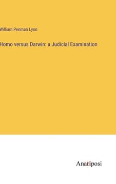portada Homo versus Darwin: a Judicial Examination (en Inglés)