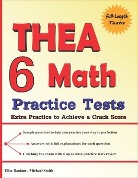 portada 6 THEA Math Practice Tests: Extra Practice to Achieve a Crack Score (en Inglés)