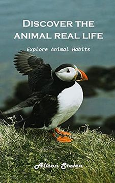 portada Discover the Animal'S Real Life Explore: Explore Animal Habitats (in English)