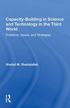portada Capacity-Building in Science and Technology in the Third World: Problems, Issues, and Strategies (en Inglés)