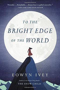 portada To the Bright Edge of the World: A Novel (in English)