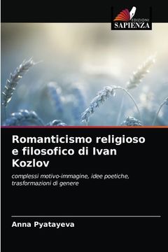 portada Romanticismo religioso e filosofico di Ivan Kozlov (en Italiano)