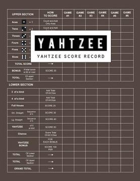 portada Yahtzee Score Record: Yahtzee Games Record Score, Scoresheet Keeper Notebook, Yahtzee Score Sheet, Yahtzee Score Card, Write in the Player N (en Inglés)