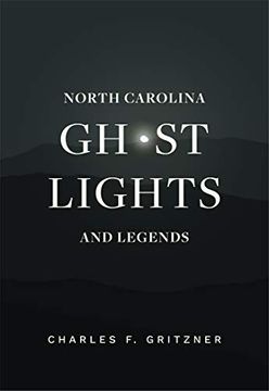 portada North Carolina Ghost Lights and Legends (en Inglés)