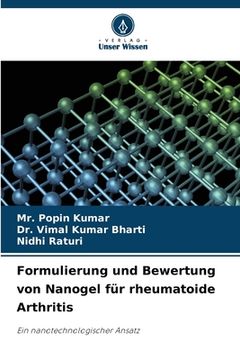 portada Formulierung und Bewertung von Nanogel für rheumatoide Arthritis (en Alemán)