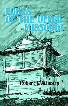portada forts of the upper missouri (in English)