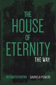 portada The House of Eternity: The Way (in English)