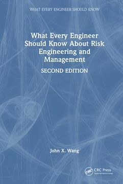 portada What Every Engineer Should Know About Risk Engineering and Management (en Inglés)