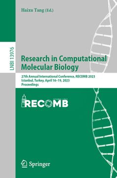 portada Research in Computational Molecular Biology: 27th Annual International Conference, Recomb 2023, Istanbul, Turkey, April 16-19, 2023, Proceedings (en Inglés)