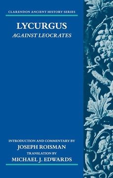 portada Lycurgus: Against Leocrates (Clarendon Ancient History Series) (in English)