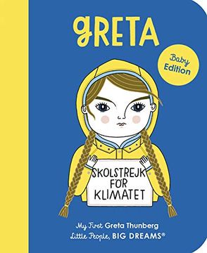 portada Greta Thunberg: My First Greta Thunberg (40) (Little People, big Dreams) (en Inglés)