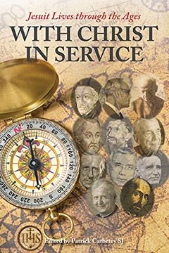 portada With Christ in Service: Jesuit Lives Through the Ages (en Inglés)