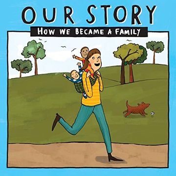 portada Our Story - how we Became a Family (16): Solo mum Families who Used Sperm Donation - Twins (016) (Our Story 016Smsd2) (en Inglés)
