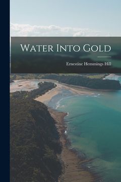 portada Water Into Gold (en Inglés)