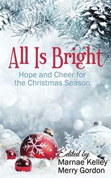 portada All is Bright: Hope and Cheer for the Holiday Season (en Inglés)